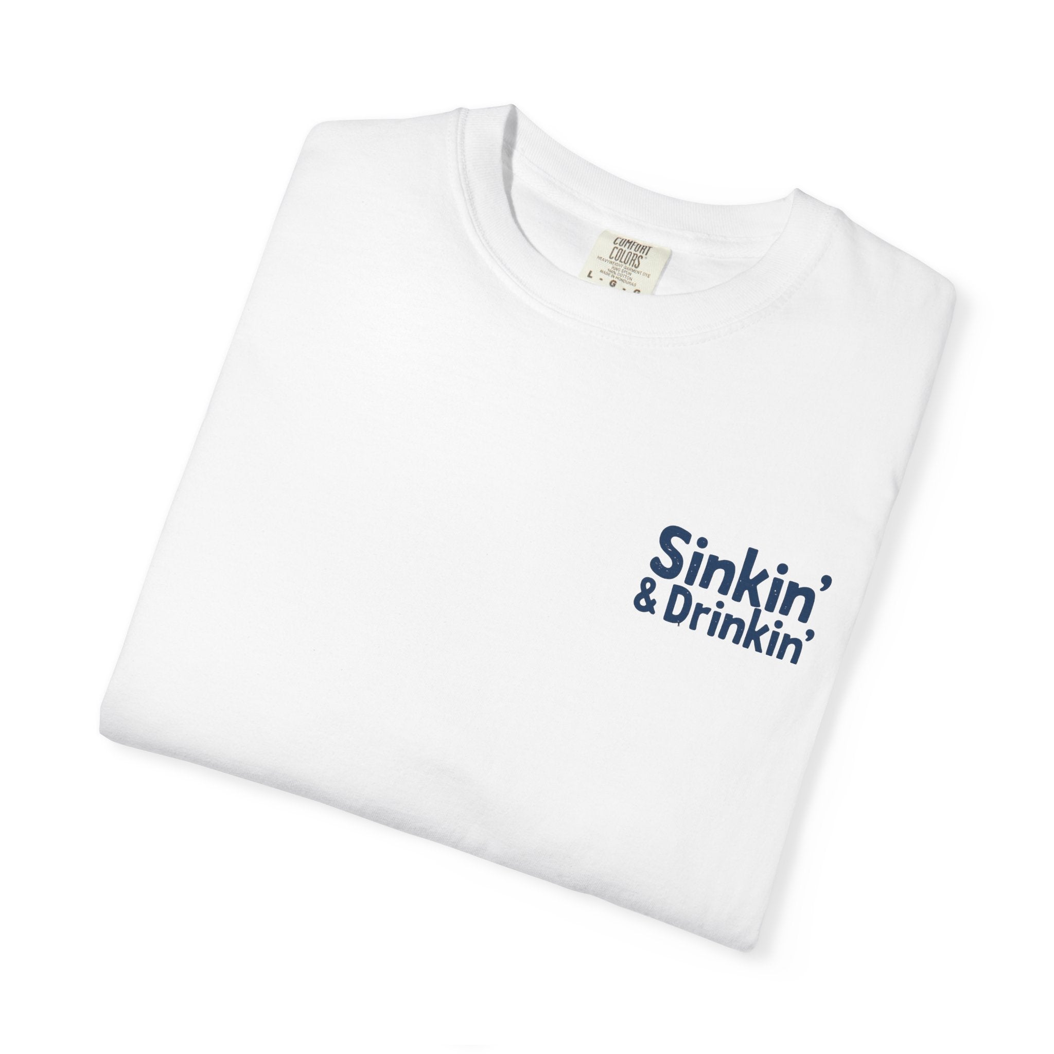 Sinkin & Drinkin T-Shirt